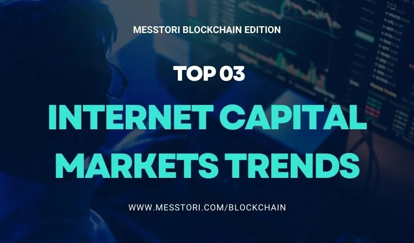 Internet Capital Markets Trends