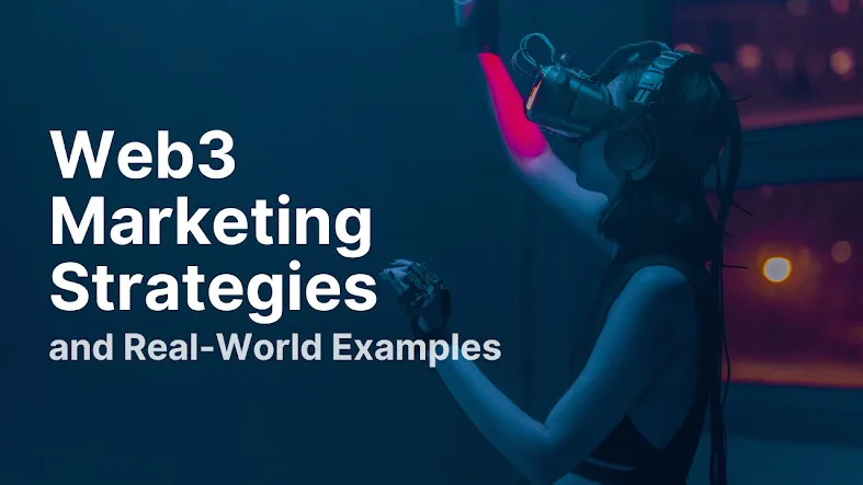 Web3 Marketing Strategies
